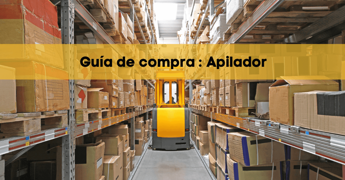 Guia de compra : Apilador